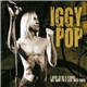 Iggy Pop - I Used To Be A Stooge, But Now I'm A Real Wild Child